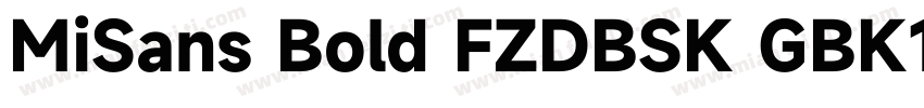 MiSans Bold FZDBSK GBK1 0字体转换